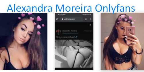 Alexandra Moreira Onlyfans