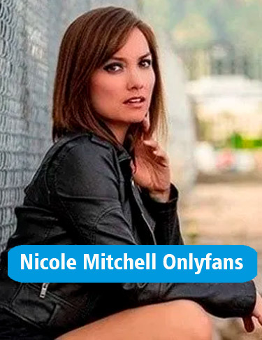 ll➤ Nicole Mitchell Onlyfans ✅ Ver Perfil | Los + Famosos ✅ Qué es, Cómo Fu...