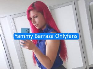 Yammy Barraza Onlyfans 【 🥇 TOP 2024